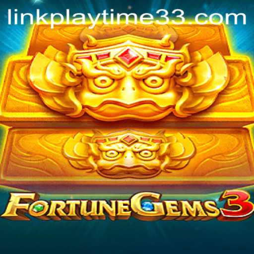 The Exciting Journey of FortuneGems3: Uncovering Playtime33